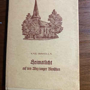 May include: A vintage book cover with a sepia-toned illustration of a church surrounded by trees. The title "Heimatlicht" is displayed in elegant script, with the author's name, Karl Immer, above. The text "auf den Weg junger Menschen" is also visible.