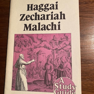 May include: A vintage book cover with a pink and black illustration of people in a town square. The title is "Haggai Zechariah Malachi" and the subtitle is "A Study Guide" by Eric S. Hartzell.