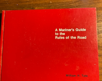 Ein Handbuch für Seefahrer zu den Regeln der Straße - Piloting Seamanship - William Tate - 1976