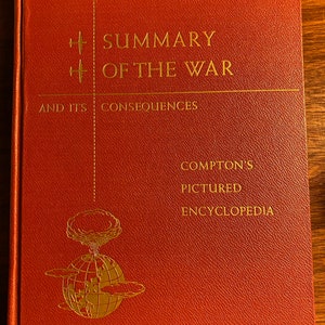 Summary / History of the War -  World War II - And It&#39;s Consequences -  - 1946 - Global Conflict - United States America at War - Battles