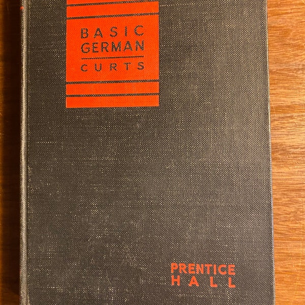 Basic German A Brief Introduction to the German Language - Self-Study Course - Paul Curts - 1944 - Practical Course