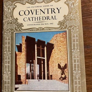 Coventry Cathedral: Pictorial Guide To- Church - Rev. H C N Williams - 1962-  Illustrations - British / England Cathedrals - Visitor&#39;s Guide