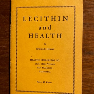 Lecithin and Health - Edward Hewitt - 1970 - Healthy Living, Eating, Vitamins - Self care With Nutrition