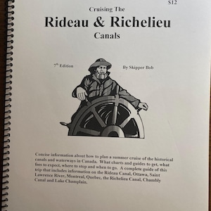 Cruising the Rideau & Richelieu Canals - Navigation Characteristics Information Canada - 2005 - Skipper Bob