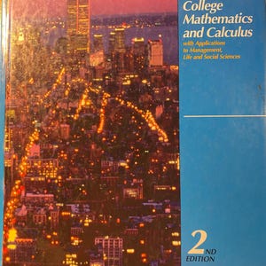 College Mathematics and Calculus -  Karl Smith 1992 Basic Concepts  - Text - w/ Applications to Management, Life / Social Sciences Exercises