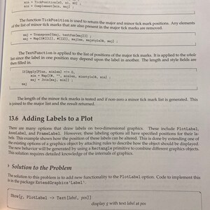 May include: A page from a textbook on computer programming, showing code examples for adding labels to a plot. The text discusses the use of the TickPosition function to return major and minor tick mark positions, and the TextFunction to apply labels to the plot.