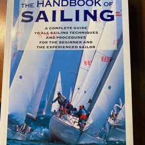 Handbook of Sailing - Anleitung zu Techniken/Prozeduren - 1997 - Bob Bond - Kompletter Kurs für Anfänger und erfahrene Segler