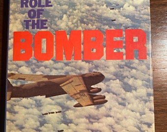 El papel del bombardero - Ronald Clark - Historia de la aviación / Aviones / Vuelo - 1977 - Aviones militares - Cazas en la guerra