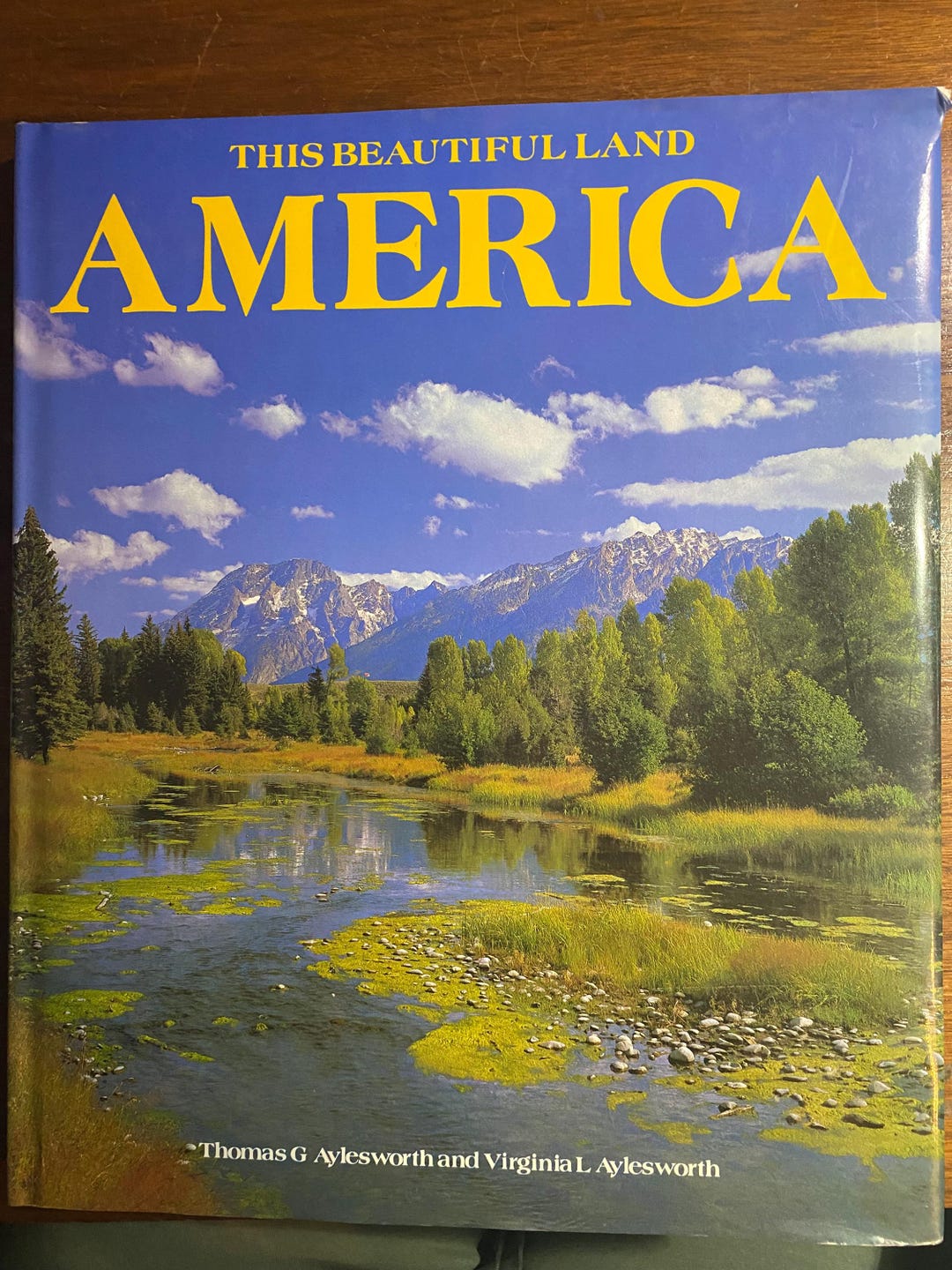 This Beautiful Land America 1984 Thomas & Virginia Aylesworth ...