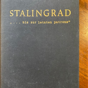 Stalingrad bis our letzten patron (To the Last Cartridge) - World War II - Heinz Schroter - Germany History -World History - Russia Battles