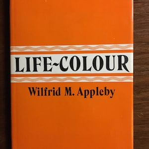 Life Colour - 30 wierszy Wilfrida M. Appleby'ego - Książka poezji - 1971