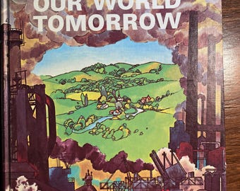 Nuestro mundo de mañana - Hacia un medio ambiente mejor - Contaminación - Jane Watson - 1973 - Causas, consecuencias científicas y soluciones - Golden Press