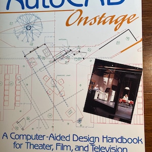 May include: A book titled "AutoCAD Onstage: A Computer-Aided Design Handbook for Theater, Film, and Television" by Rich Rose. The cover features a black and white technical drawing of a stage set with a photograph of a set design in the lower right corner.