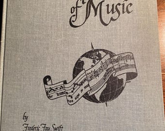 Nuestro mundo de la música - Libro del estudiante n.° 1 - Frederic Fay Swift - La música en Estados Unidos - Patrimonio musical, cómo se escribe la música - Historia de la música