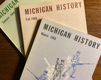 Michigan History Magazine - 1968 Choose Volume - Editor Donald Chaput - Michigan Historical Commission - American State History / Local
