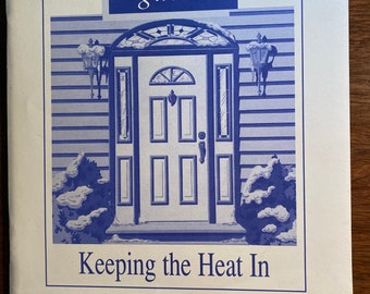 Consumer's Guide Keeping the Heat In - 1994 - Natural Resources Canada - Tips to Conserve Energy at Home