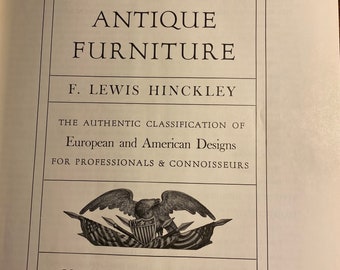 Un directorio de muebles antiguos - F Lewis Hinckley - 1953 - Historia de los diseños europeos/americanos - Guía de muebles de época - Información
