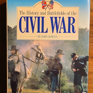 Civil War History and Battlefields of - John Bowen - 1989 - Chronology Warfare, American History  Military History - North and South War
