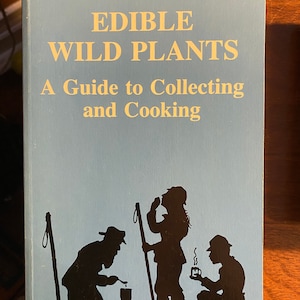 Edible Wild Plants A Guide to Collecting and Cooking (Recipes) - Ellen Weatherbee - 1992 - Medical Herbs - Identification - Reference