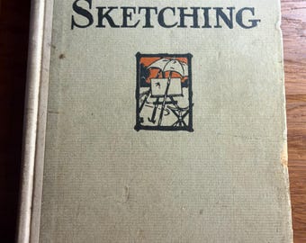 Outdoor  Sketching 4 Talks Given Before the Art Institute of Chicago - The Scammon Lectures, 1914 - F Hopkinson Smith 1915 Composition Color