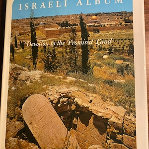 Israeli Album - Devotion to the Promised Land -  Holy Land - A Picture Book - Visual Geography - Cover Ben-Abba - 1967 - Inhabitants / Sites