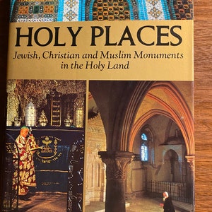Holy Places Jewish Christian and Muslim Monuments in the Holy Land - Hollis / Brownrigg - 1969 -Middle East - Religious Sites - Archaeology