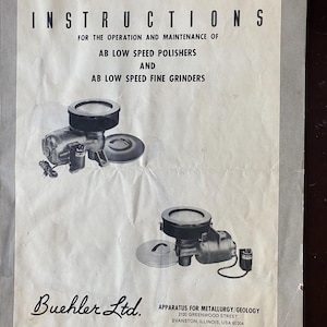 AB Low Speed Polishers & Low Speed Fine Grinders Instructions for Operation Maintenance 1966 Machine Basics - Apparatus Metallurgy Geology