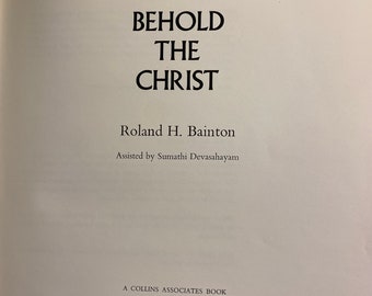 Ecco il Cristo - Bibbia e capolavori / Arte che hanno ispirato - Lezioni bibliche - Roland Bainton - 1974 - Illustrato - Arte cristiana