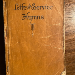 Life and Service Hymns - Evangelium Liederbuch - 1933 - R C Magill / Bentley Ackley - Musik Mitsingen - Sonntagskirche - Choir Revival Evangelist