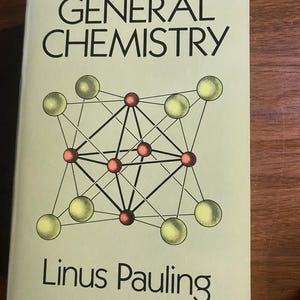 Chimie générale - Fondements - Linus Pauling 1970 - Principes de base - Formules - Équations - Atomes, etc.