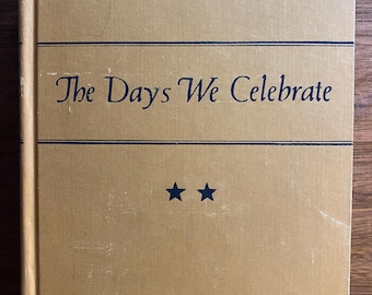 Los días que celebramos - Robert Schauffler - 1964 Celebraciones para festivales - Ensayos / Poemas / Obras de teatro / Juegos