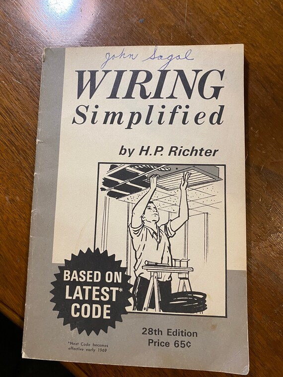 The Complete Guide To Home Wiring; Including Information on Home