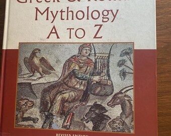 Greek & Roman Mythology A to Z - Encyclopedia - Kathleen Daly - 2004 - History of Gods / Goddesses - Culture and Myths