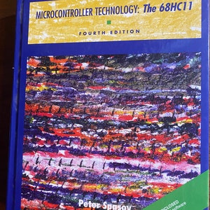 Microcontroller Technology The 68HC11  - Peter Spasov - 2002 4th Edition  - Computers - Programming - Subroutines - Stacks
