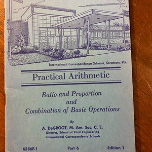 Practical Arithmetic Part 6 - International Correspondence Schools - A DeGroot - 1958- Basic Concepts  For Home Study -