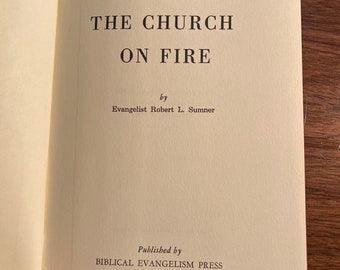 Evangelism: The Church On Fire - Robert Sumner - 1969 -  Christianity Lectures - Evangelism - World Missions -