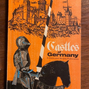 Castles of Germany Including Salzburg - Stars and Stripes Publication - Photographs - 1967 - Barney Kirchhoff - Editor