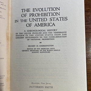 The Evolution Of Prohibition In The United States of American - Ernest Cherrington - 1969 Reprint of 1920 Work - History Temperance Movement