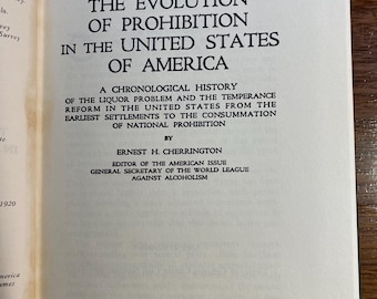 The Evolution Of Prohibition In The United States of American - Ernest Cherrington - 1969 Reprint of 1920 Work - History Temperance Movement