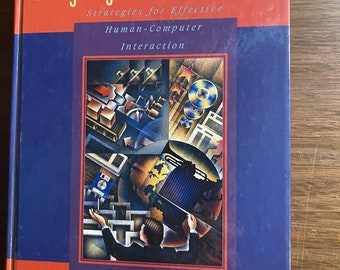 Designing the User Interface Strategies for Effective Human Computer Interaction - Ben Shneiderman - 1998 - Text Hardware Software / Devices