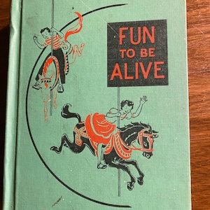 Fun To Be Alive Primary School Searles Reader - Learn to Read - Anna Searles - 1953 -  Grammar - Elementary Level -  Improve Reading - Poems