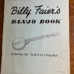 Billy Faier's Banjo Book - the Hargail Folk Anthology - 6 Selections from " The Art of the 5-String Banjo" - 1958- Studies - Lessons Begin