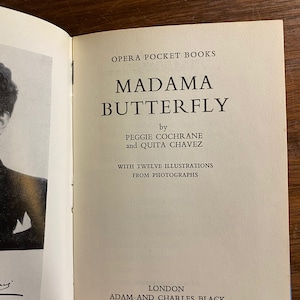 Madama Butterfly - Opera Pocket Books (English) - 1962 - Peggie Cochrane and Quita Chavez - The Story Line / Main Characters etc