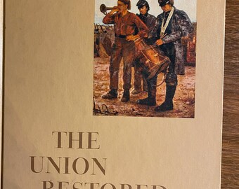 The Union Restored (Civil War) History of United States Vol 6 (1861 - 1876) - T Harry Williams - 1963 - Time Life -American Military History