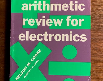 Arithmetic Review for Electronics: Nelson Cooke - 1968 - Ingegneri - Computer Conoscenza di base - Matematica - Slide Rule