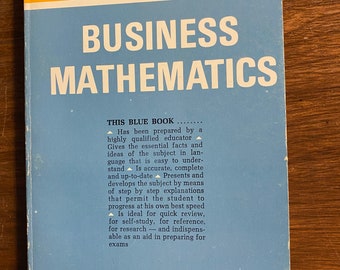 Wirtschaftsmathematik Blue Book - Mehr lernen - Mehr erreichen - L Dublin - 1961 - Grundbegriffe für das Heimstudium -