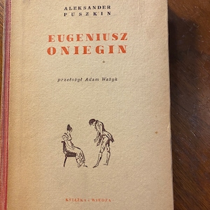 Aleksander Pushkin Eugeniusz Oniegin - Polish Edition - Adam Wazyk  - 1952 - World Literature - Authors - Poets - Drama - Poetry