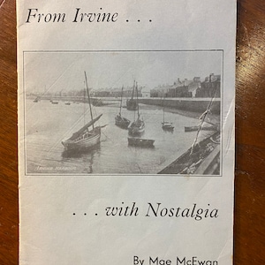 Aus Irvine mit Nostalgie - Schottland Gedichte - Mae McEwan - 1967 - Gedichte - PoesieSammlung - Stadtgeschichte - Hafen