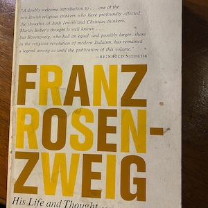 Franz Rosenzweig His Life and Thought -  Judaism - Nahum Glatzer - 1953 - History / Understanding of his writing, Theology etc