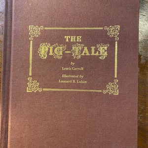 The Pig Tale - Lewis Carroll - Illustrated by Leonard Lubin - 1975 - Poems Illustrated - Children&#39;s / Kid&#39;s Poetry Book - Animal Adventures